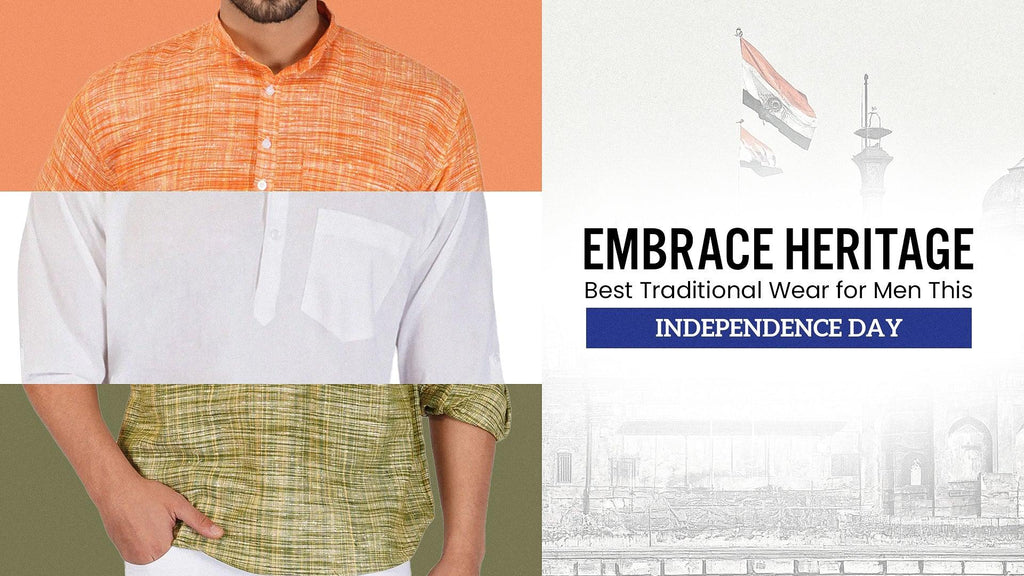 Embrace Heritage: Best Traditional Wear for Men This Independence Day